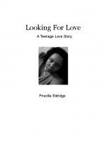 Looking For Love "A Teenage Love Story & " Broken Within"