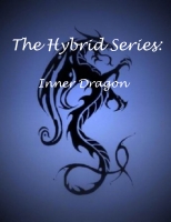 The Hybrid Series: Inner Dragon