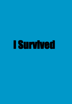 I Survived