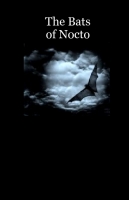 The Bats of Nocto