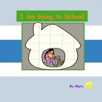 I Am Going to School!