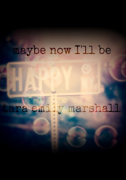 Maybe Now I'll Be Happy