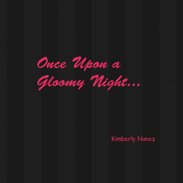 Once Upon a Gloomy Night