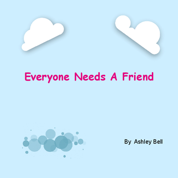 Everyone needs a friend