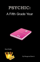 Psychic: A Fifth Grade Year