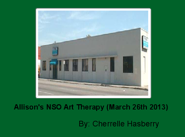 Allison's NSO Art Therapy (March 26th 2013)