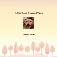 A Biophiliac's Blues and Views
