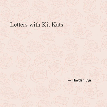 Letters with Kit Kats
