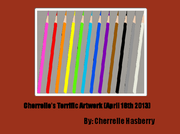 Cherrelle's Terrific Artwork (April 18th 2013)