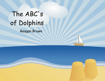 The ABC's of Dolphins