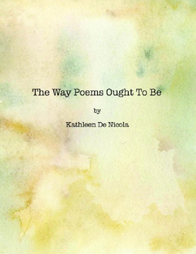 The Way Poems Ought To Be