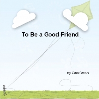 To be a Good Friend