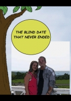 The Blind Date That Never Ended