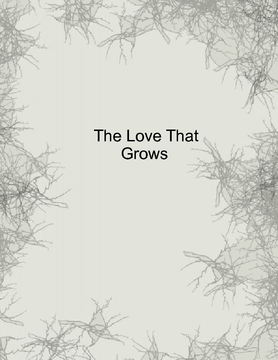 The Love That Grows