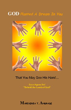 God Planted A Dream In You - That You May See His Hand