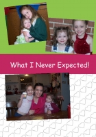What I Never Expected