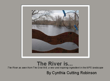 The River Is...