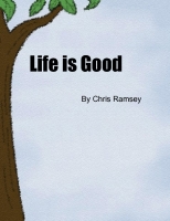LIfe is good.