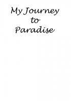 My Journey to Paradise
