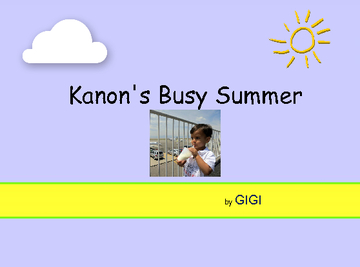 Kanon"s Busy Summer