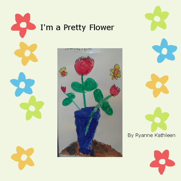 I'm a Pretty Flower