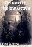 The Secret Of Hollow Grove