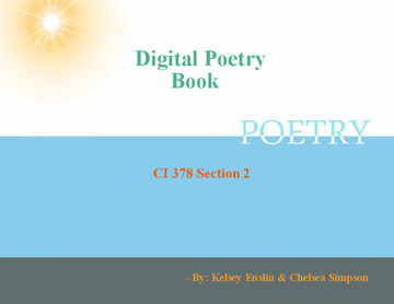 Kelsey & Chelsea's Digital Poetry Book