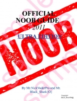 OFFICIAL NOOB GUIDE 2011