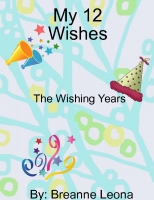 My 12 wishes