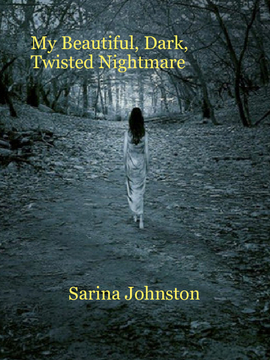 My Beautiful, Dark, Twisted Nightmare