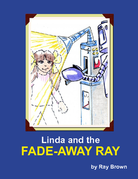 Linda and THE FADE-AWAY RAY