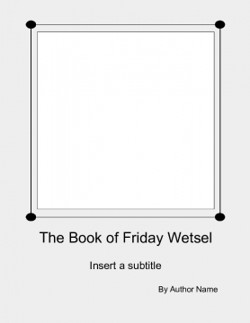 The book of Friday Wetsel