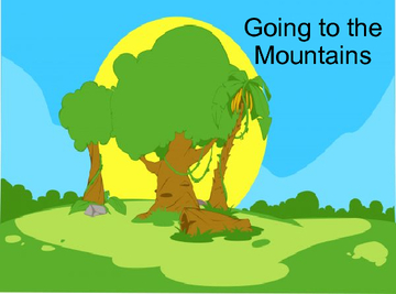 Going to the Mountains