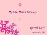 My Life: Middle School..