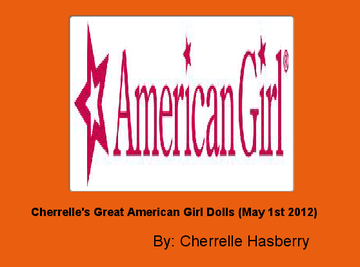 Cherrelle's Great American Girl Dolls (May 1st 2012)
