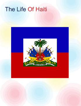The Life of Haiti