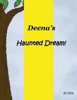 Deena's Haunted Dream!