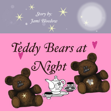 "Teddy Bears at Night"