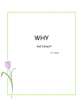 WHY Did I Stay?