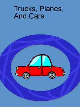 Trucks,Planes,And Cars