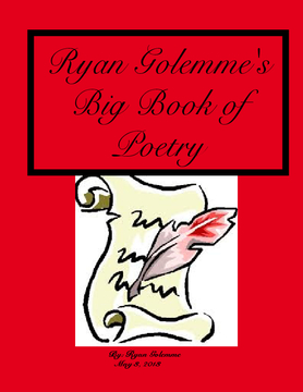 Ryan Golemme's Big Book of Poetry