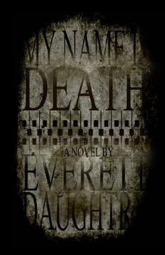 MY NAME IS DEATH