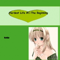 Hardest Life #1