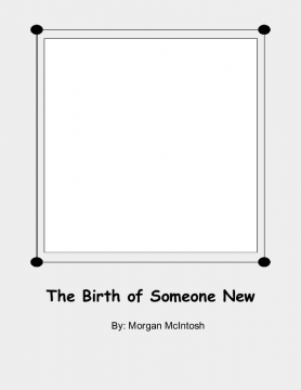 The Birth of Someone New