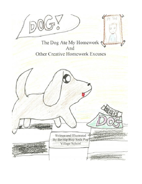 The Dog Ate My Homework And Other Creative Homework Excuses
