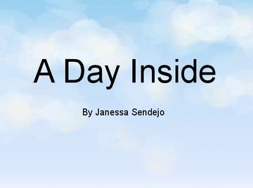 A Day Inside