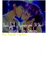 Back Talk, Rumors, and Oh Wait. Stuck Up Snobs