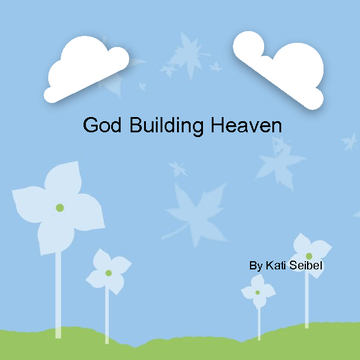 God Building Heaven