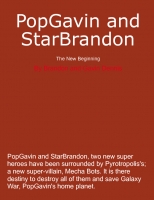 PopGavin and StarBrandon: The New Begining