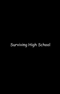 Surviving High School